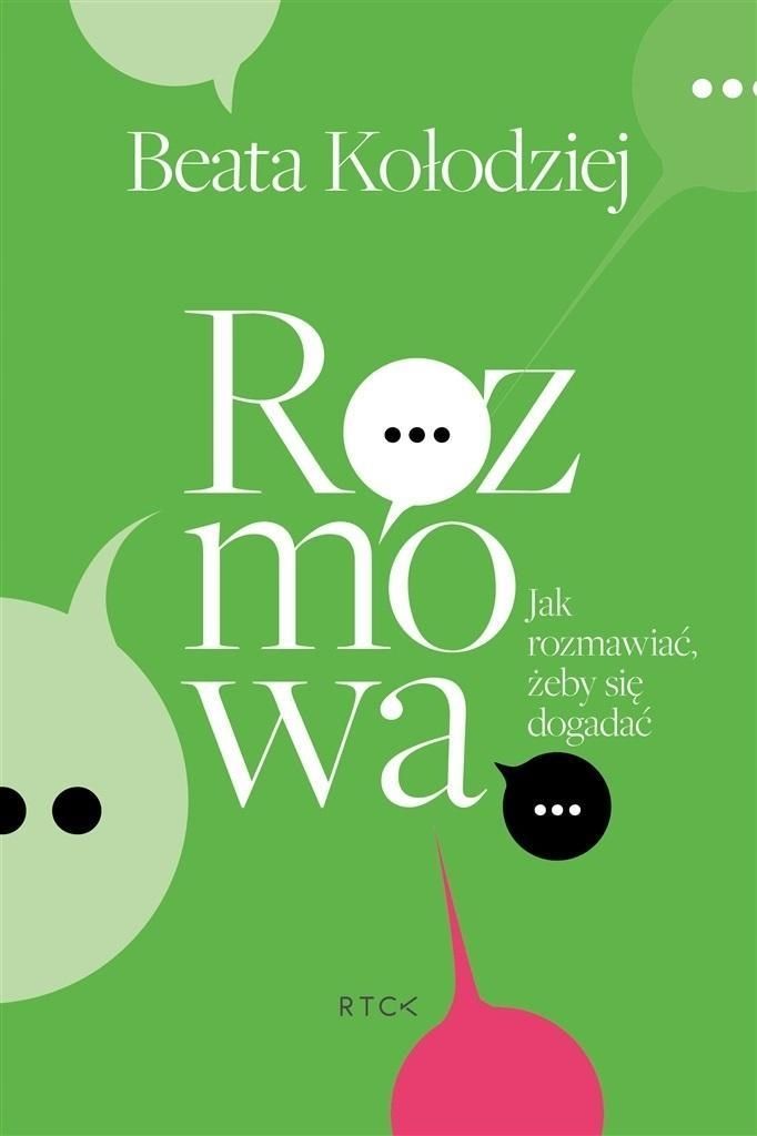 Rozmowa. Jak Rozmawiać, Żeby Się Dogadać