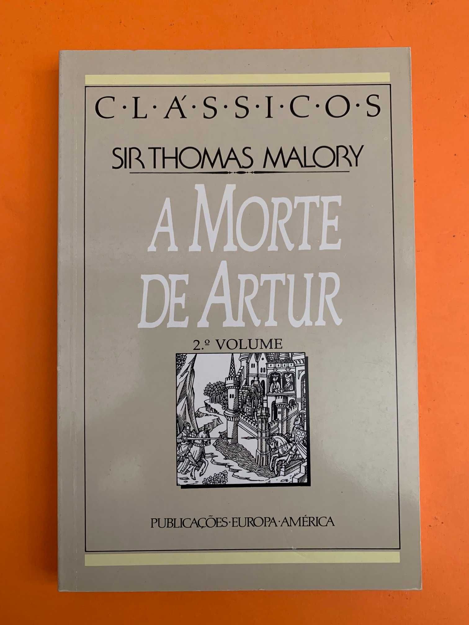 A Morte de Artur, 2.º Volume - SIR Thomas Malory