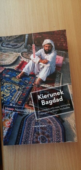 Kierunek Bagdad Henry Hemming Carta blanca