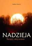 Nadzieja. Święty aktywizm. CoJaNaTo. Nowy Produkt