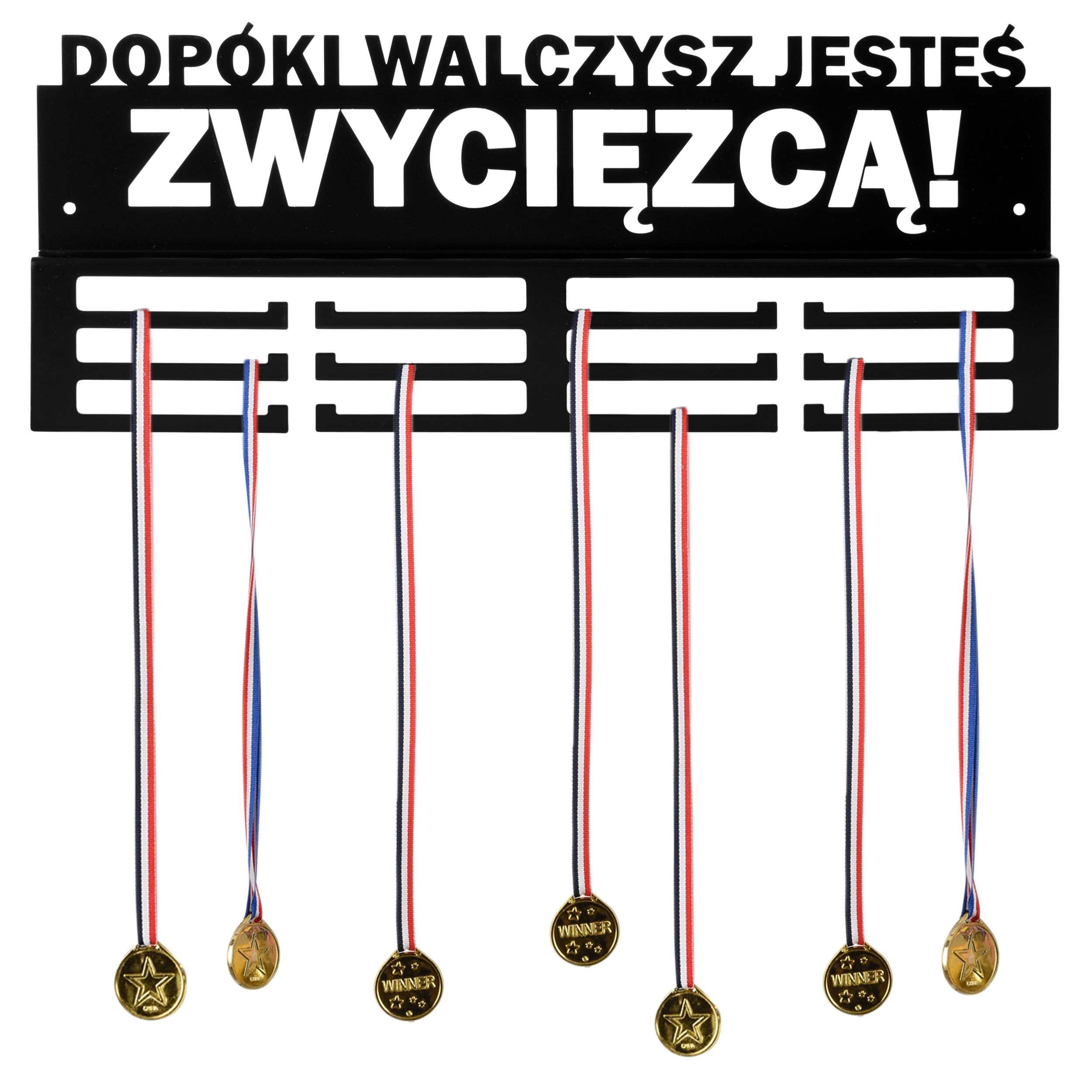 Wieszak na medale Dopóki Walczysz Jesteś Zwyciężcą!