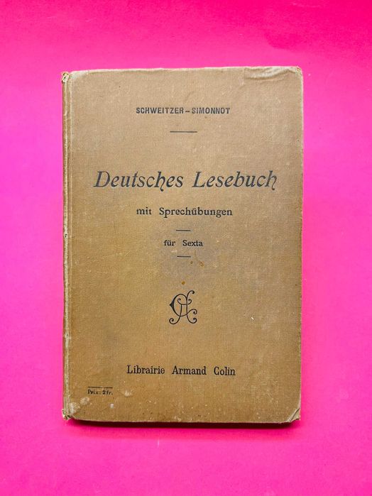 Deutsches Lesebuch mit Sprechübungen für Sexta - Charles SCHWEITZER