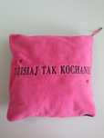Poduszka dzisiaj tak/nie kochanie