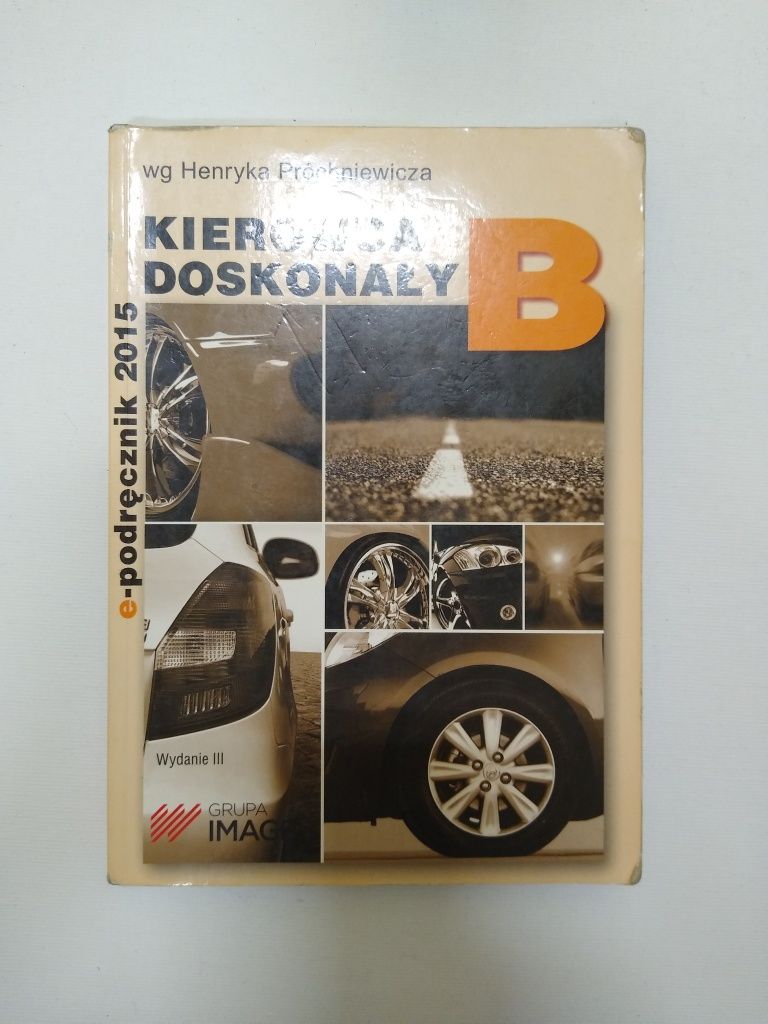 Kierowca doskonały - kategoria B - podręcznik do nauki jazdy