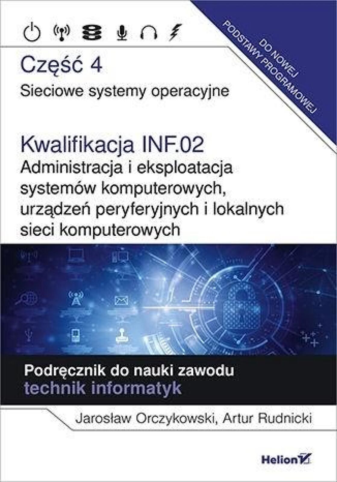 Kwalifikacja INF.02. Administracja i eksploatacja Helion Jarosław