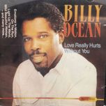 cd - billy ocean - love really hurts without you
