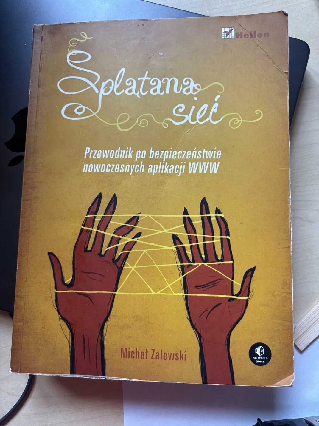 Książki Cybersecurity, Michał Zalewski Cisza w sieci + Splątana sieć