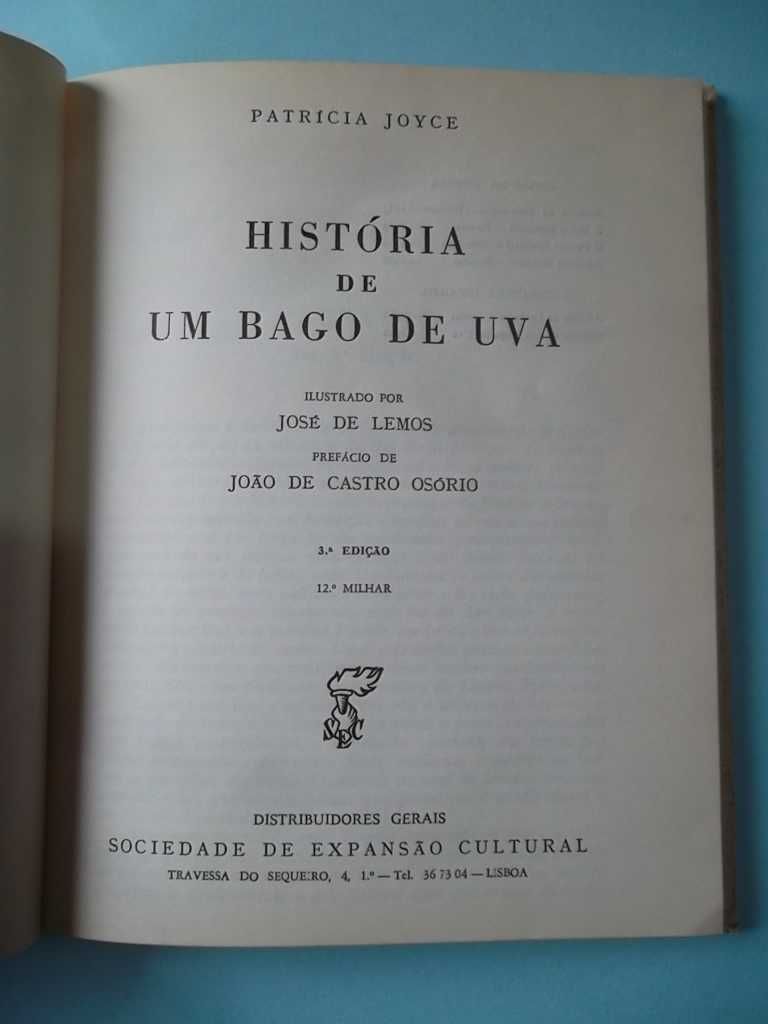 Patrícia Joyce : História de um Bago de Uva -Ed.Soc. Expansão Cultural