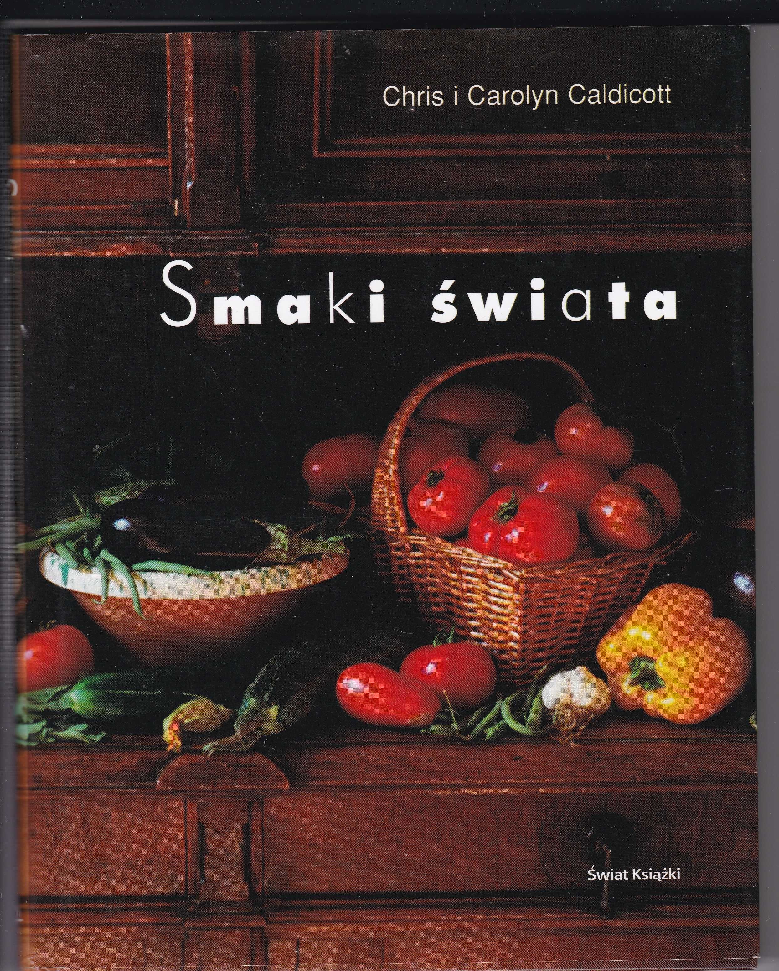 Smaki świata - Carolyn Caldicott, Chris Caldicott