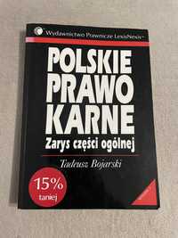 Polskie Prawo Karne - Zarys części ogólnej - Tadeusz Bojarski wyd. 1
