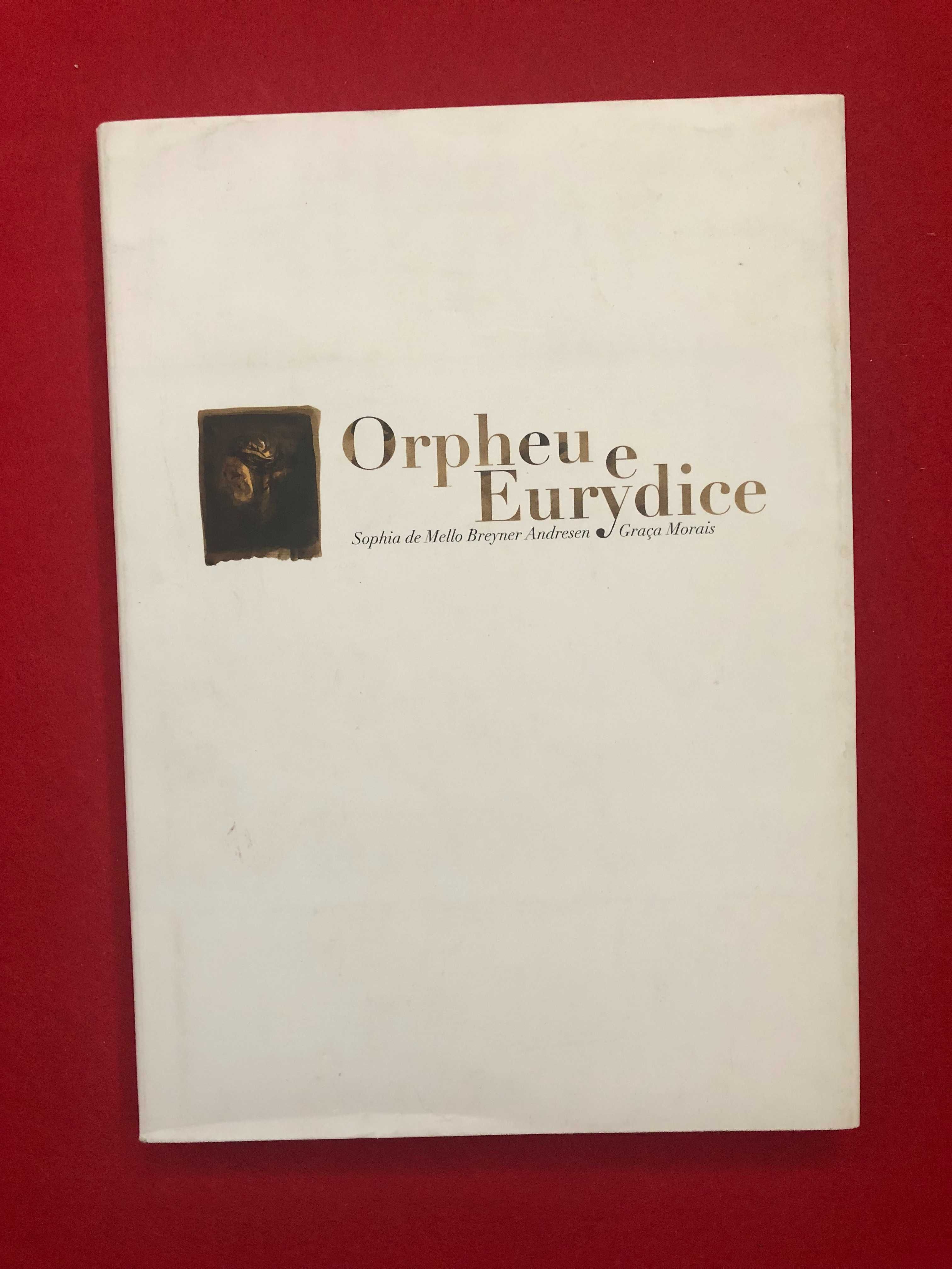 Orpheu e Eurydice - Sophia de Mello Breyner Andresen – Graça Morais
