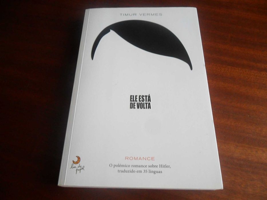 "Ele Está de Volta" de Timur Vermes - 1ª Edição de 2013