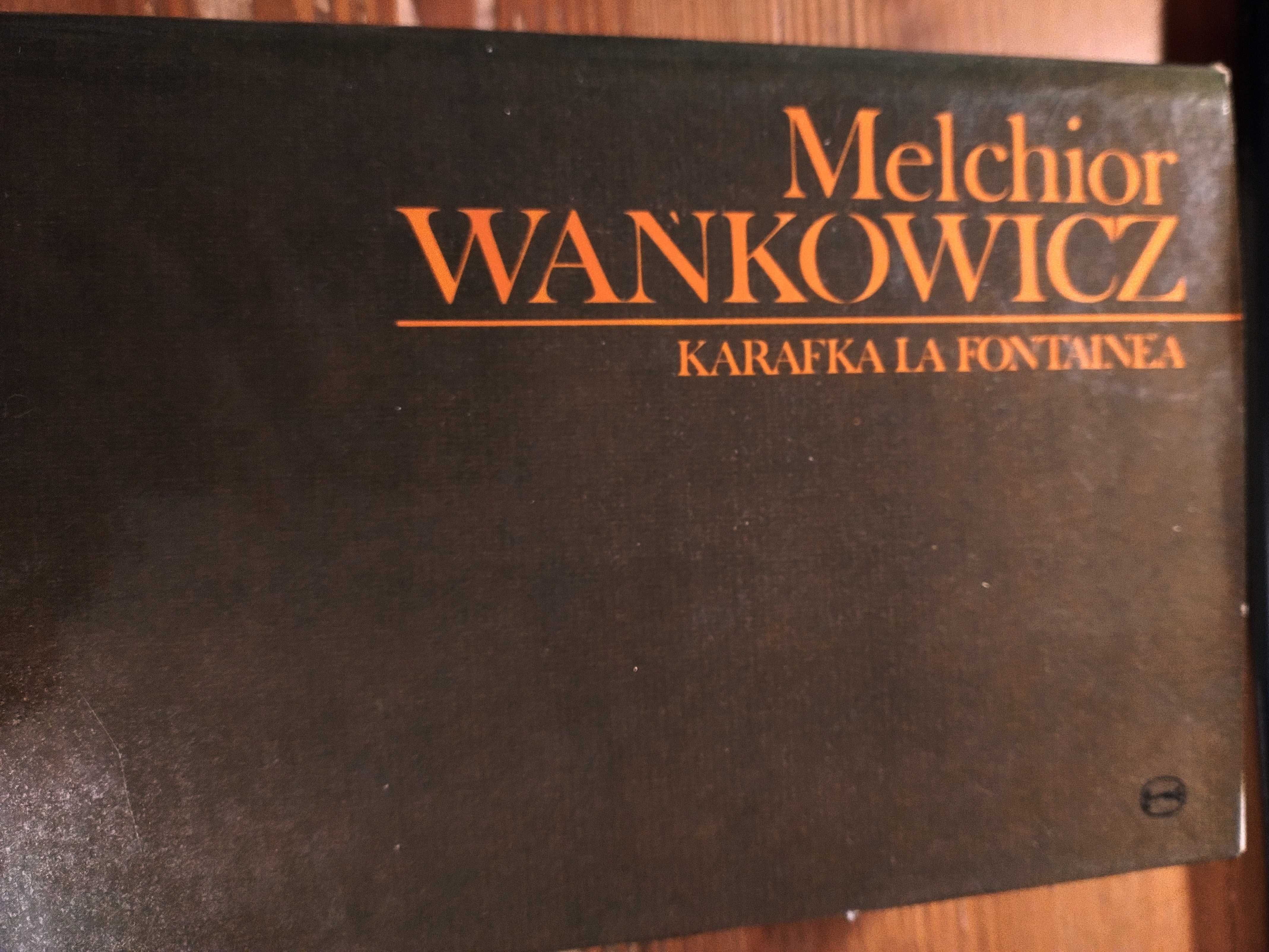 Melchior Wańkowicz - Karafka la Fontaine'a 2