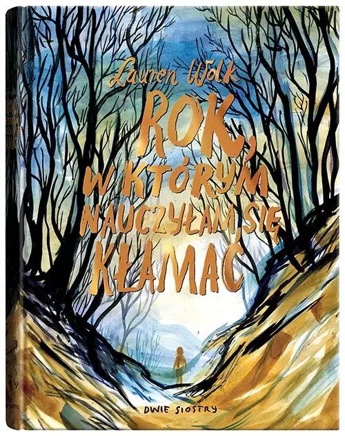 Rok, w którym nauczyłam się kłamać. Dwie siostry