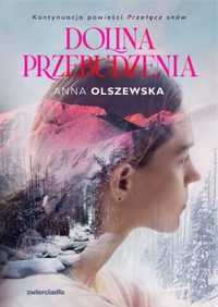 Dolina przebudzenia - Anna Olszewska