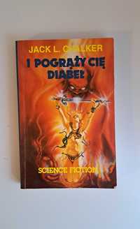 Jack L. Chalker "I pogrąży cię diabeł"