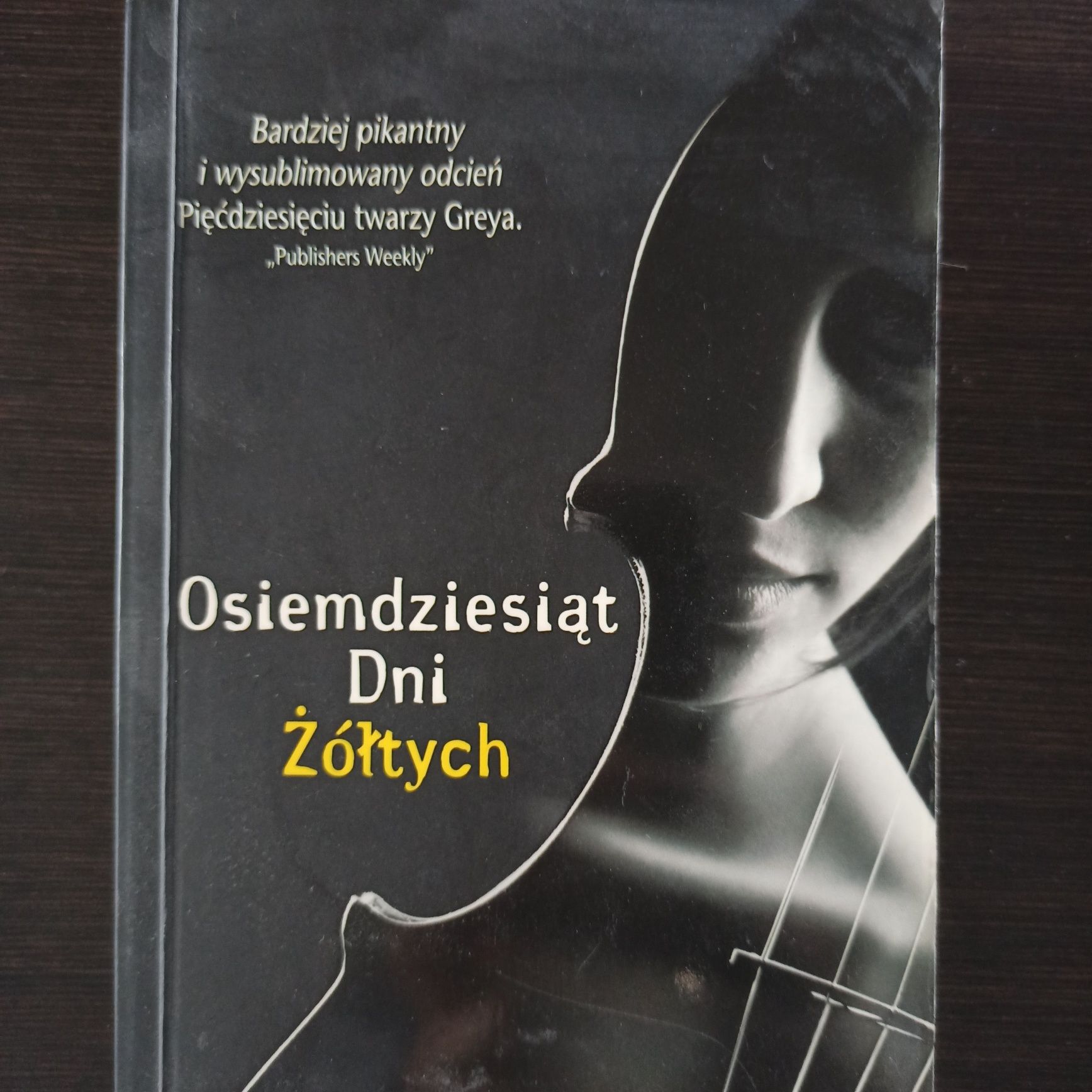 Osiemdziesiąt Dni Żółtych lepsze od Greya