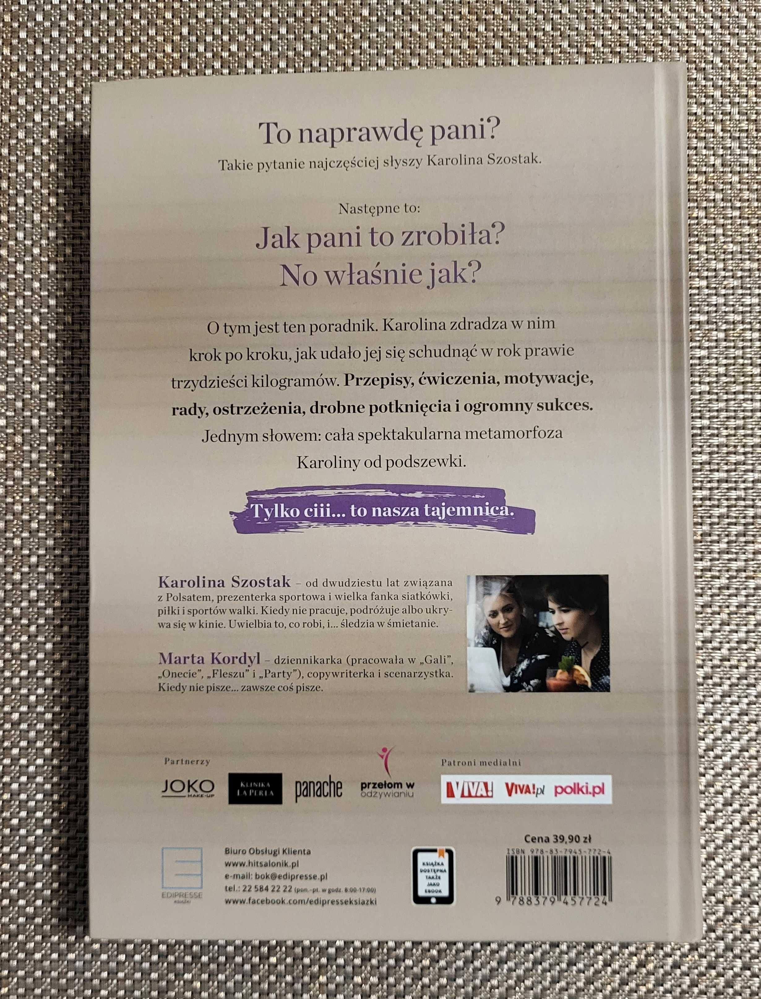 Książka Moja spektakularna metamorfoza Karolina Szostak używana.