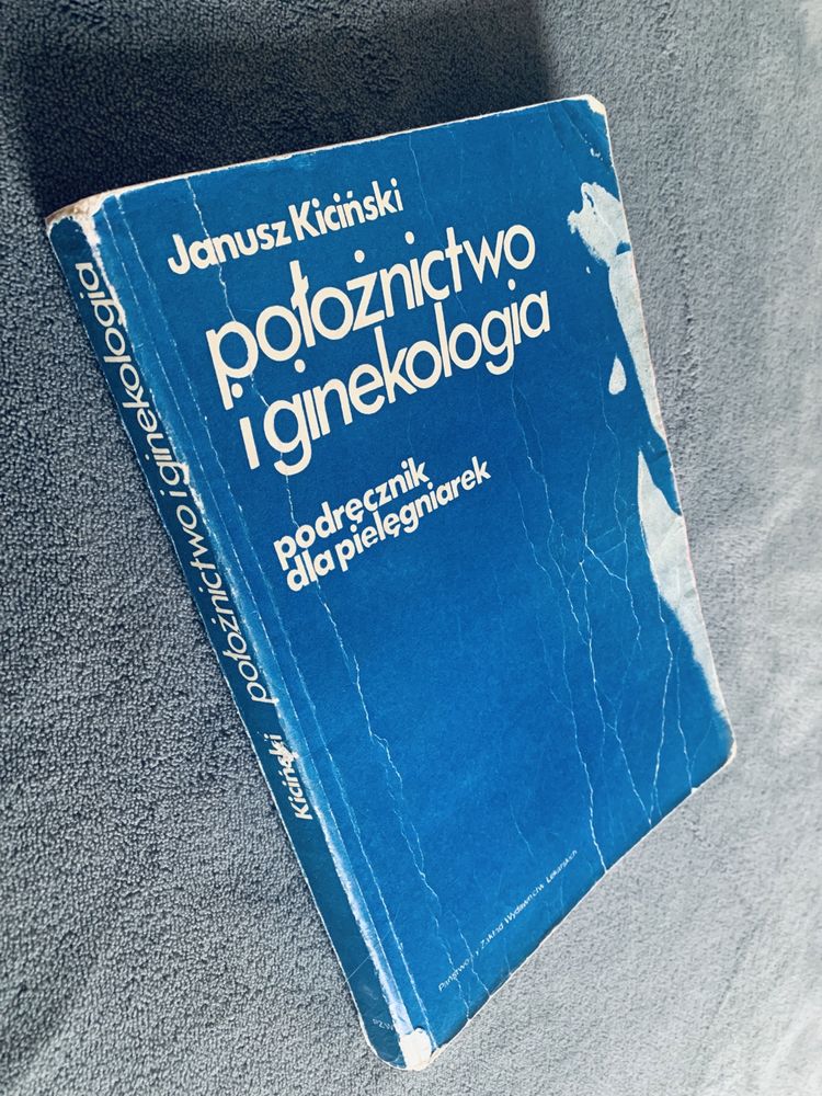 Położnictwo i ginekologia podręcznik dla pielęgniarek Janusz Kiciński