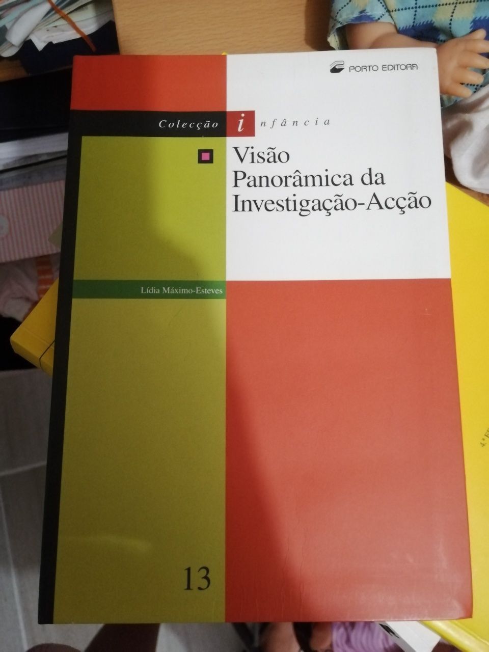 "Visão panorâmica da investigação ação