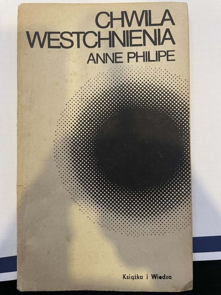 Sprzedam książkę Chwila westchnienia Anne Philipe
