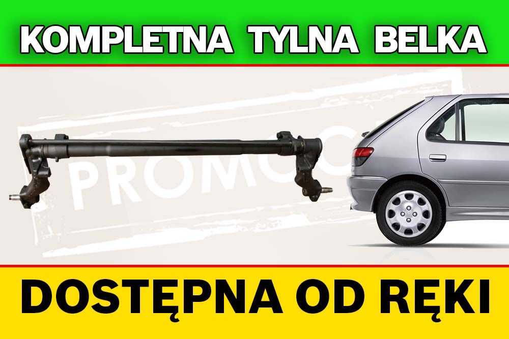 Tylna belka oś Peugeot 306 - 3 lata gwarancji PROMOCJA