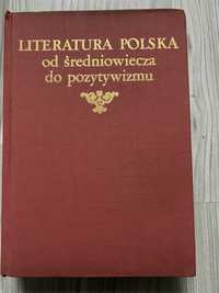 Literatura Polska. Od średniowiecza do pozytywizmu