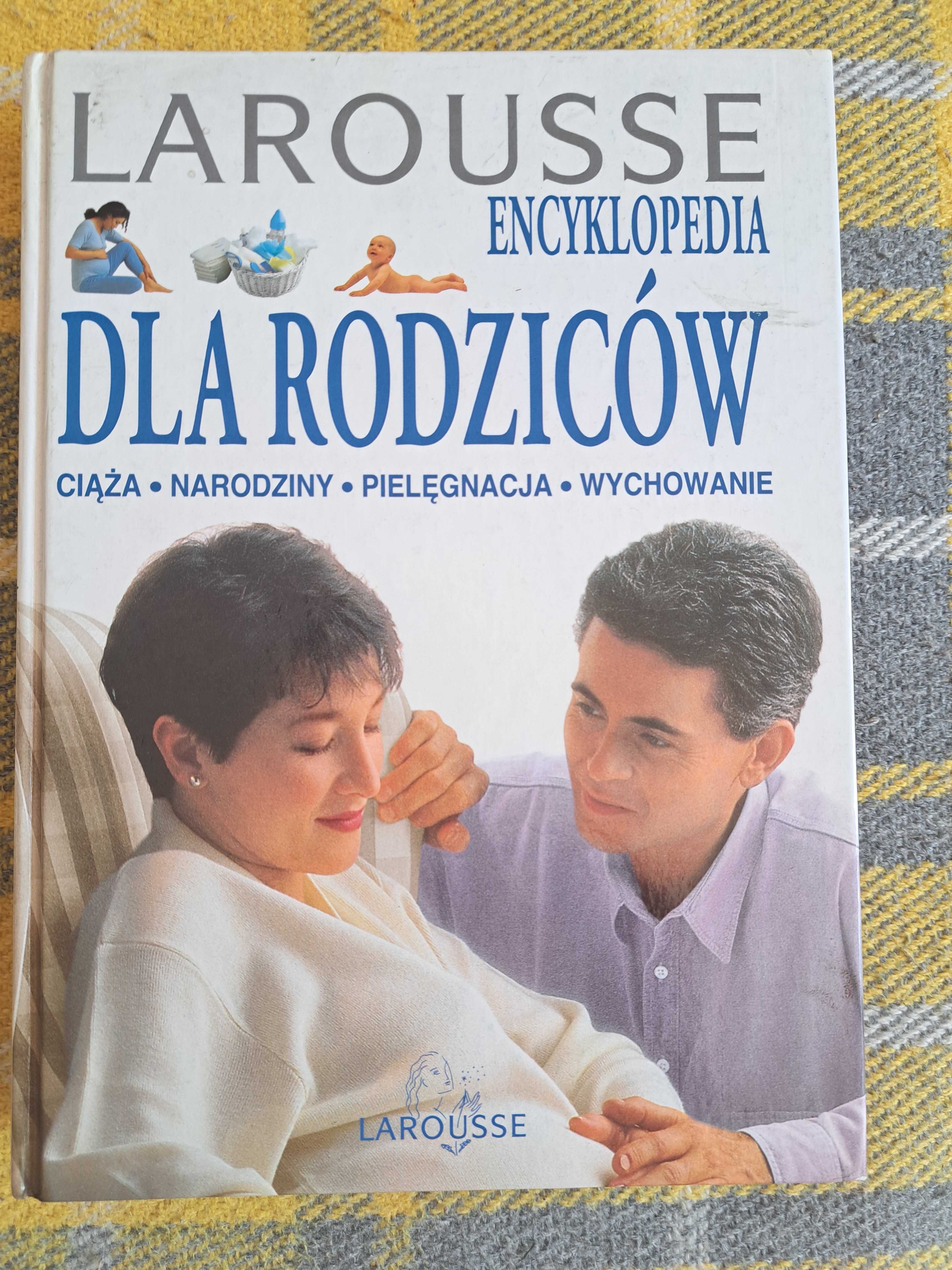 Encyklopedia dla rodziców Larousse ciąża narodziny