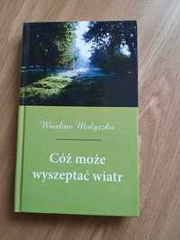 Tomik poezji "Cóż może wyszeptac wiatr"