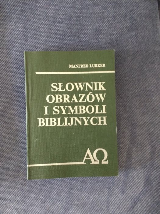 Słownik obrazów i symboli biblijnych. Manfred Lurker