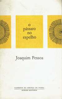 8379 - O Pássaro no Espelho por Joaquim Pessoa