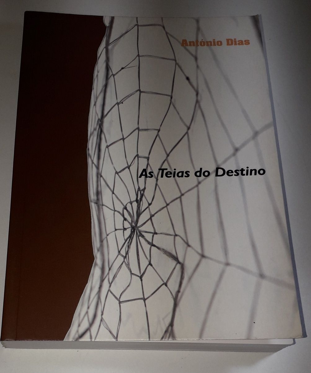 As Teias do Destino - António Dias (2008)