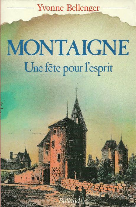 Montaigne – Une fête pour l'esprit_Yvonne Bellenger_Balland