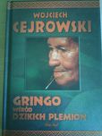 Wojciech Cejrowski gringo wśród dzikich plemion
