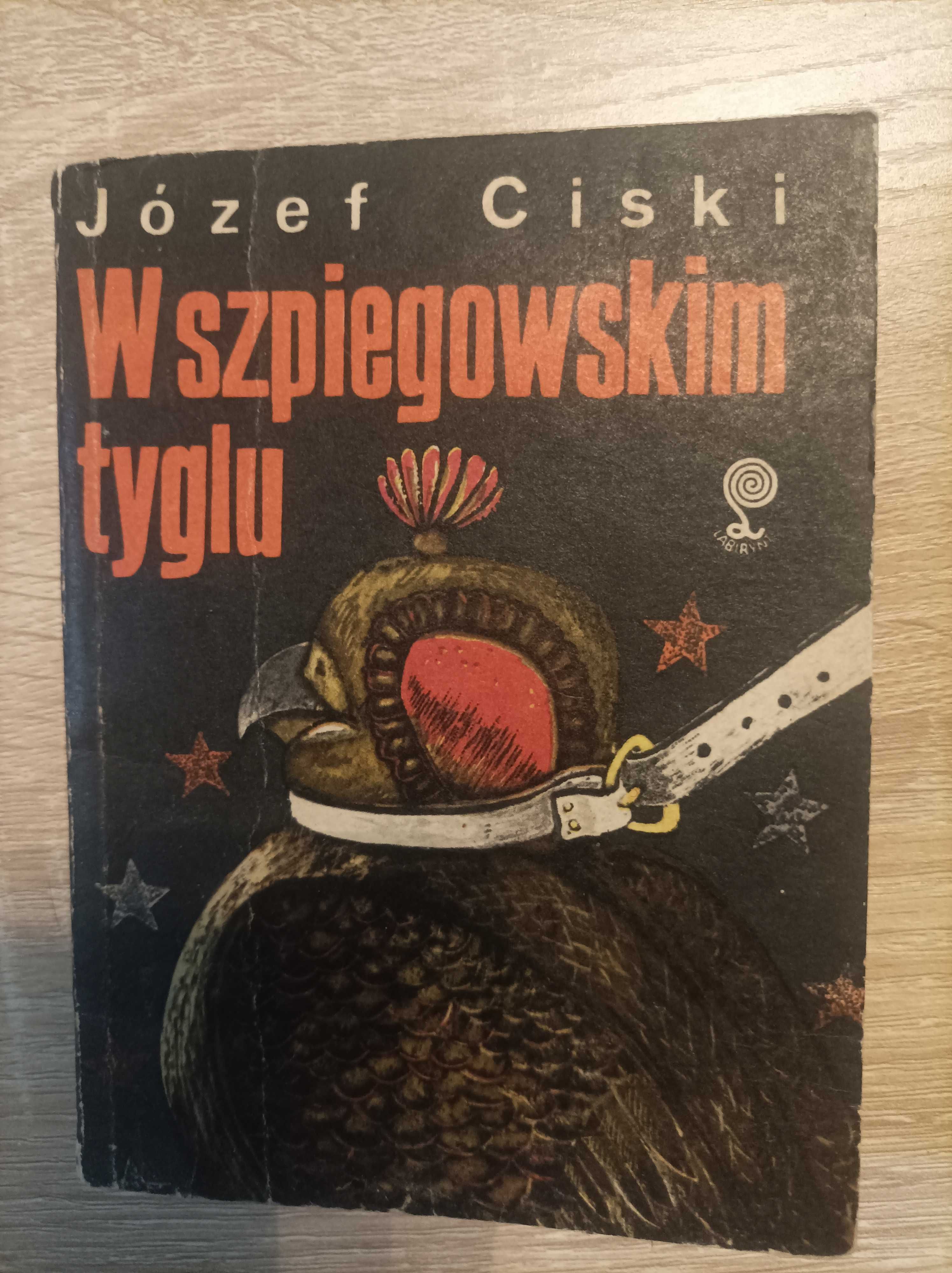 Józef Ciski - W Szpiegowskim Tyglu rok 1983