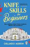Knife Skills For Beginners  Murrin Orlando