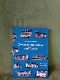 Zwiedzajmy zamki nad Loarą.A.Koziarska