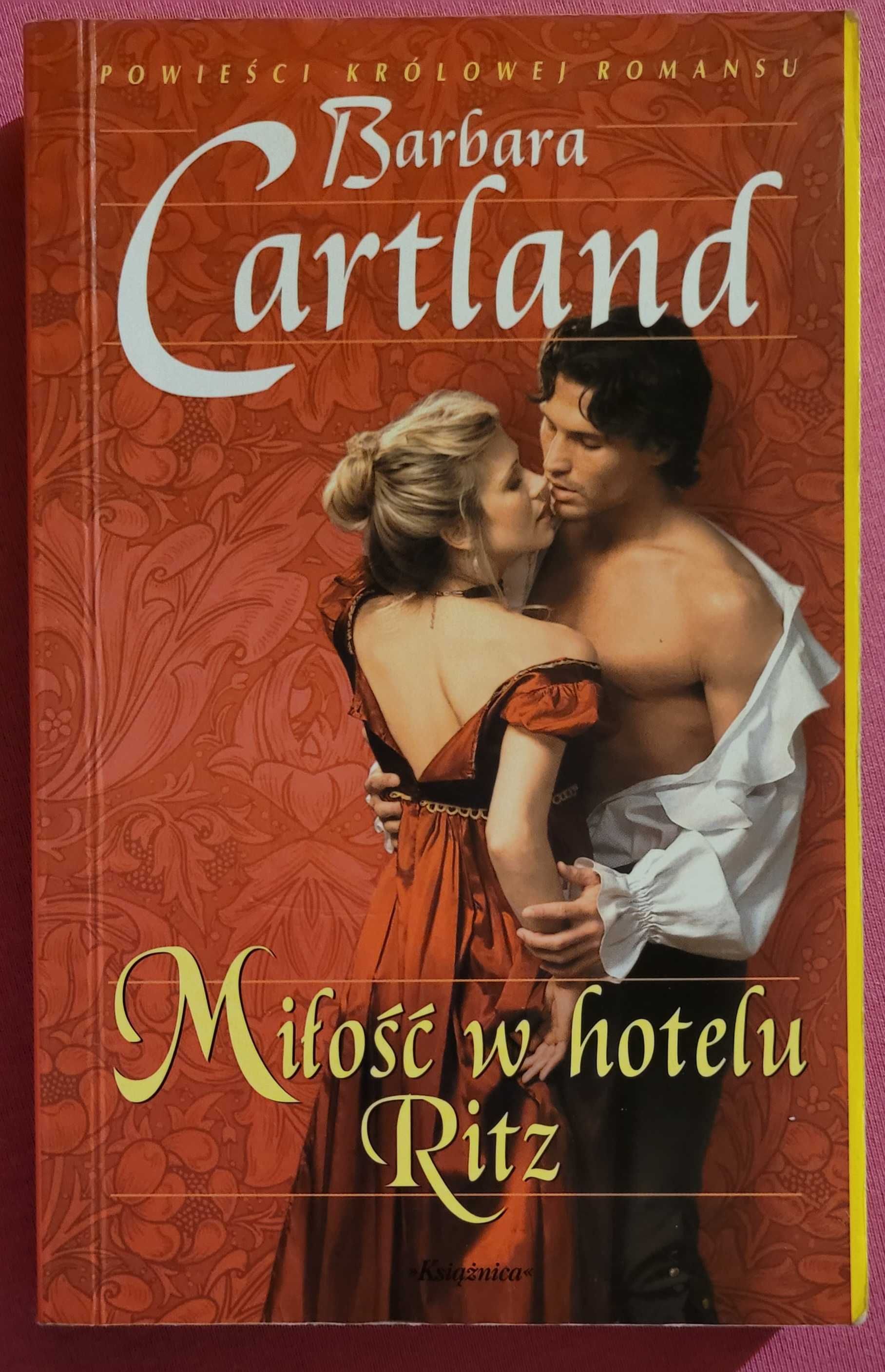 Romans historyczny "Milosc w hotelu Ritz" autor Barbara CARTLAND