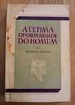 Bertrand Russel - A Última Oportunidade do Homem