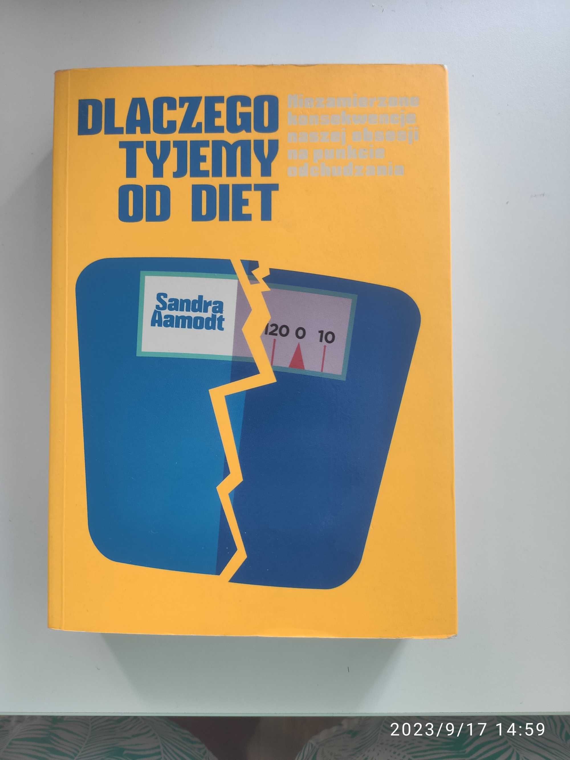 Książka "Dlaczego Tyjemy od Diet" - Sandra Aamodt