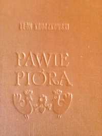 Leon Kruczkowski - Pawie Pióra