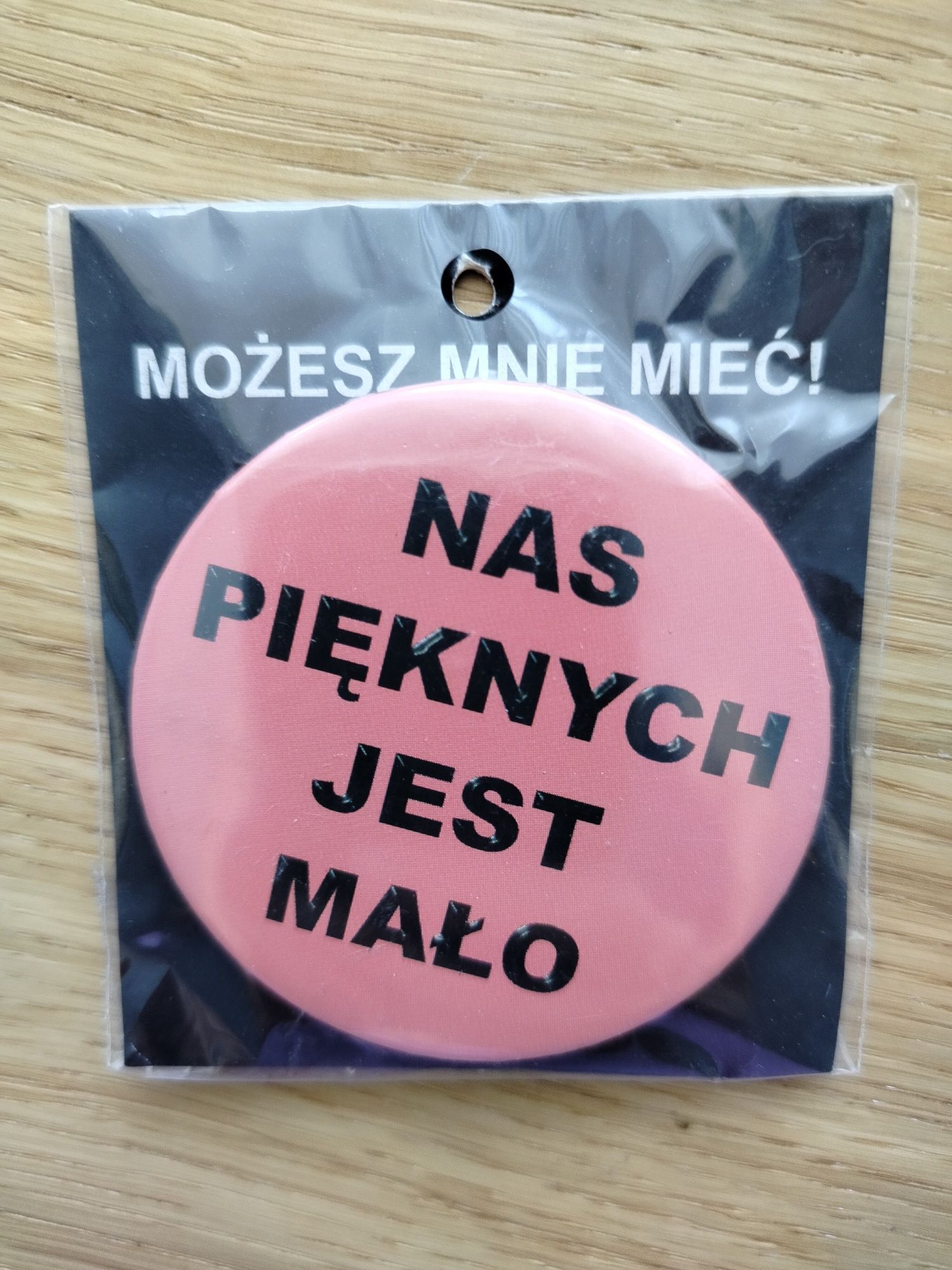 Pins "Nas pięknych jest mało" przypinka