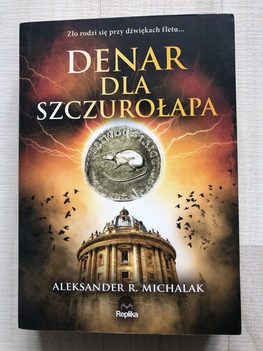 Denar Dla Szczurołapa Aleksander R. Michalak
