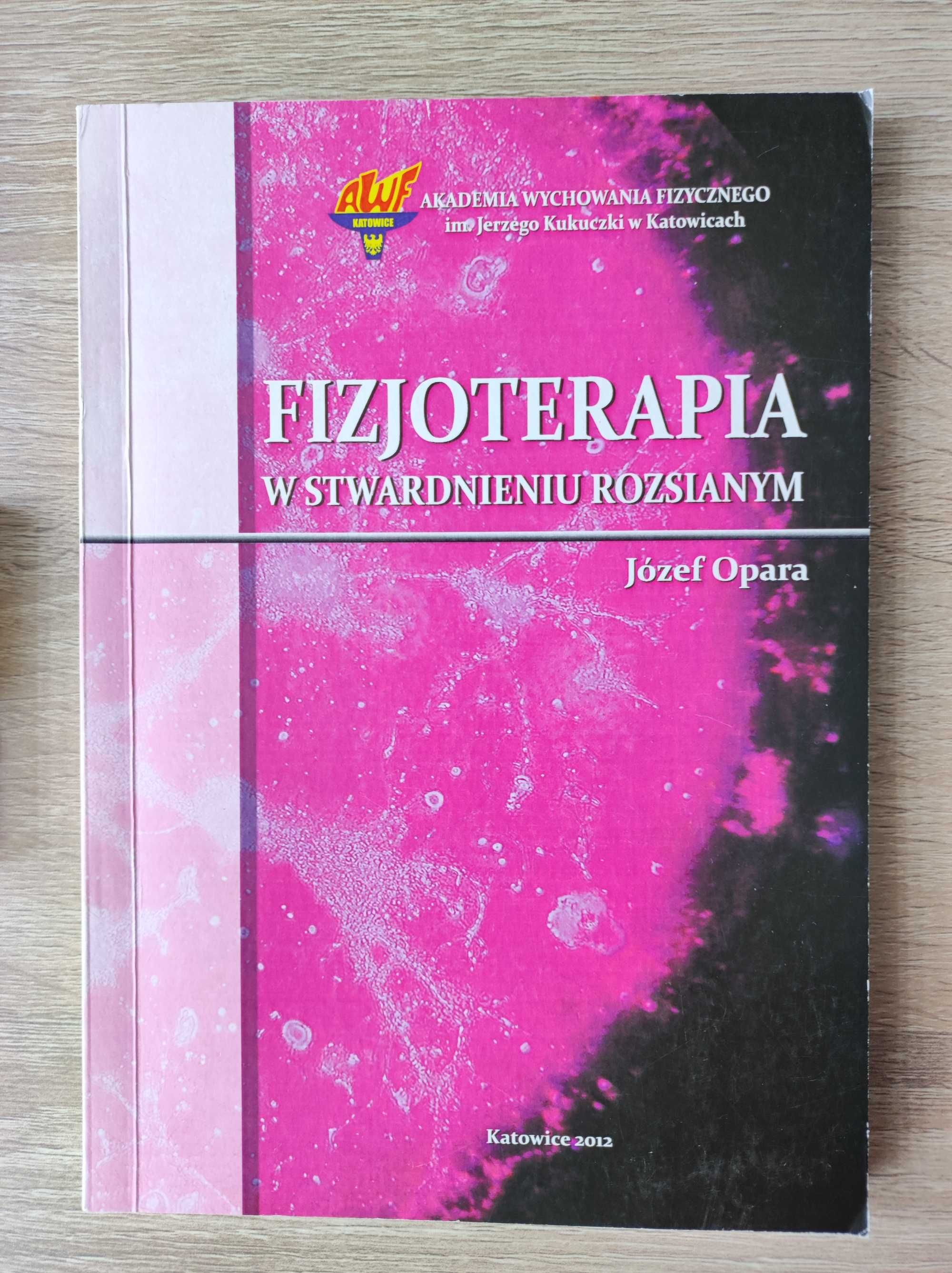 Fizjoterapia w Stwardnieniu Rozsianym Józef Opata książka wyd. AWF