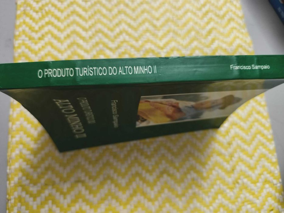 O produto turístico do Alto Minho - II – 
Francisco Sampaio