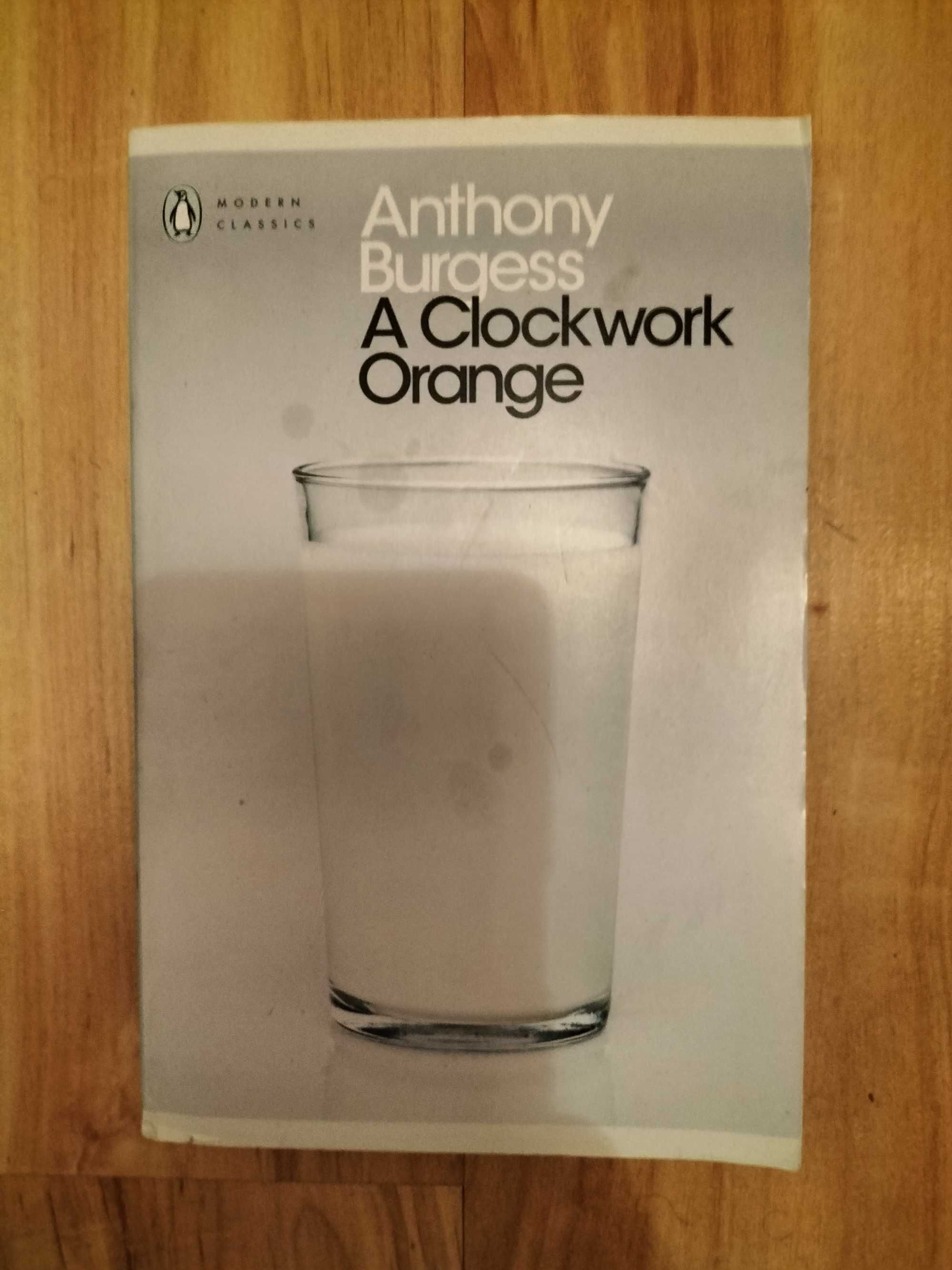 A Clockwork Orange / A. Burgess