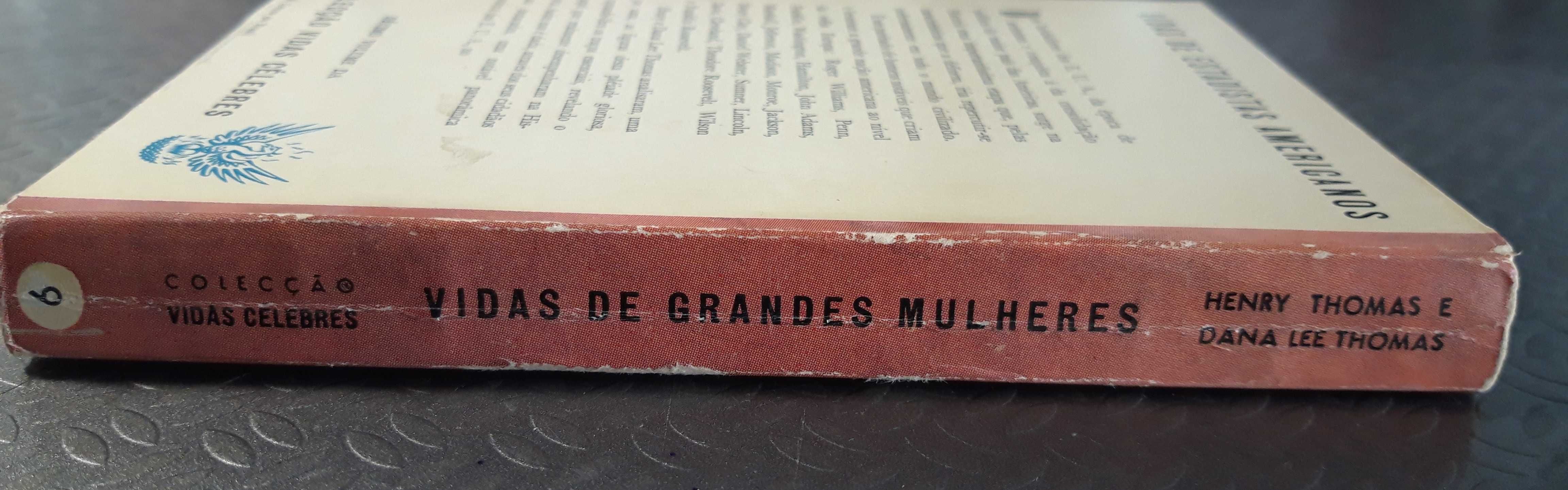 Livros Ref Cx B- H. Thomas e D. Lee Thomas - Vidas de Grandes Mulheres