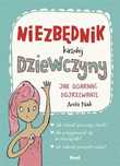 Niezbędnik każdej dziewczyny. Jak ogarnąć dojrzewanie