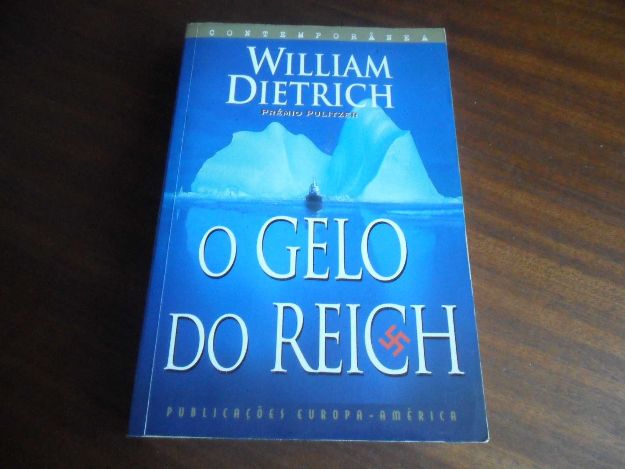 "O Gelo do Reich" de William Dietrich - 1ª Edição de 1999