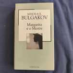 Mikhail Bulgakov - Margarita e o Mestre